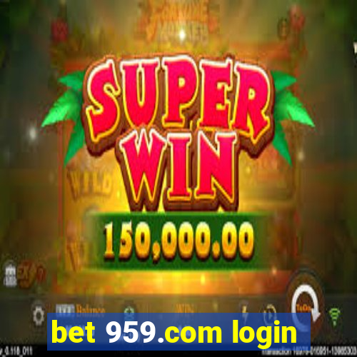 bet 959.com login